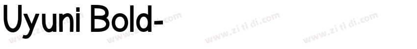 Uyuni Bold字体转换